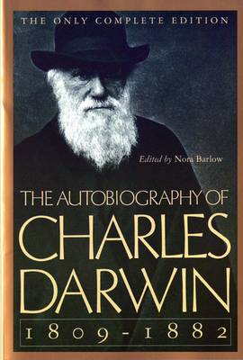 Autobiography of Charles Darwin by Charles Darwin