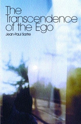 The Transcendence of the Ego by Jean-Paul Sartre