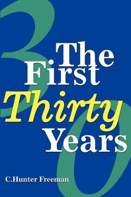 The First Thirty Years book