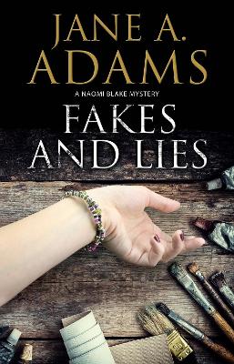 Fakes and Lies by Jane A. Adams