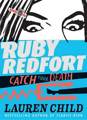 Ruby Redfort Catch Your Death (Book #3) book