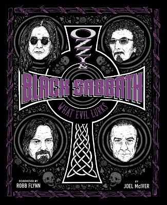 Ozzy and Black Sabbath: What Evil Lurks book