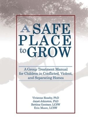 A Safe Place to Grow by Vivienne Roseby