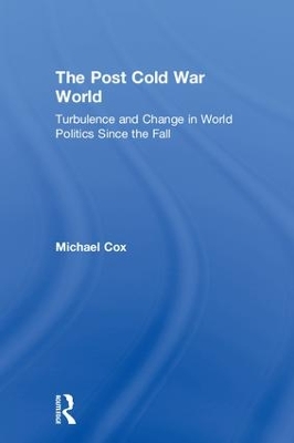 The Post Cold War World by Michael Cox