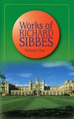 The Works by Richard Sibbes