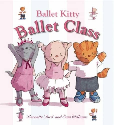 Ballet Kitty Ballet Class by Bernette Ford