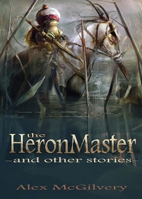 The Heronmaster and other stories book
