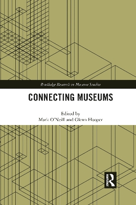Connecting Museums by Mark O'Neill