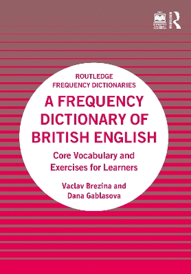 A Frequency Dictionary of British English: Core Vocabulary and Exercises for Learners book