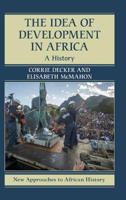 The Idea of Development in Africa: A History book