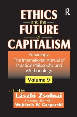 Ethics and the Future of Capitalism by Wojciech W. Gasparski