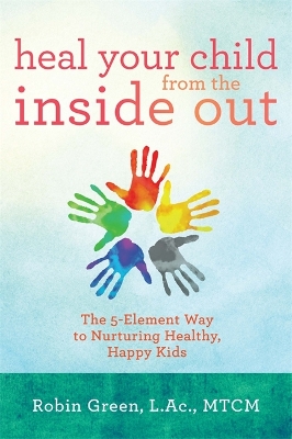 Heal Your Child from the Inside Out book