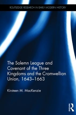 Solemn League and Covenant of the Three Kingdoms and the Cromwellian Union, 1643-1663 book