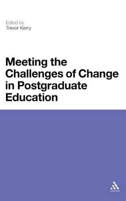 Meeting the Challenges of Change in Postgraduate Education by Professor Trevor Kerry
