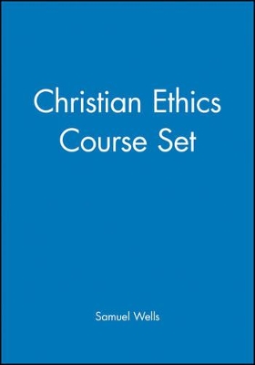 Christian Ethics Course Set by Samuel Wells