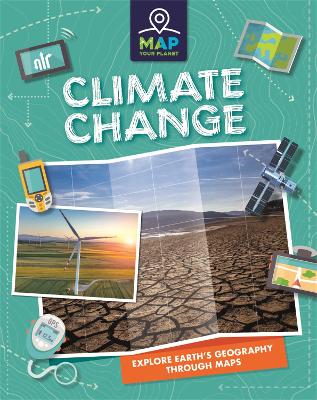 Map Your Planet: Climate Change by Rachel Minay