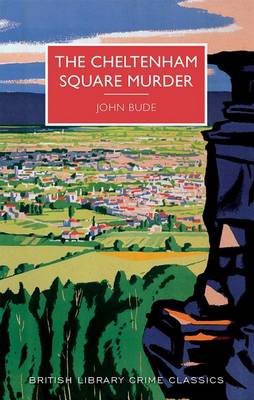 The Cheltenham Square Murder by John Bude