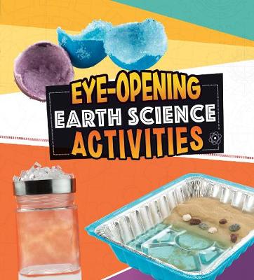 Eye-Opening Earth Science Activities by Rani Iyer