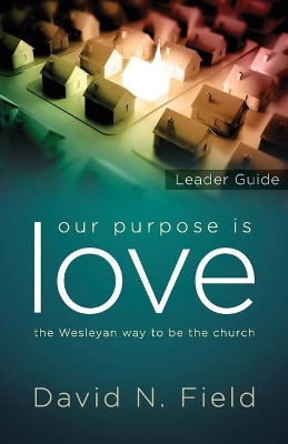 Our Purpose Is Love Leader Guide book