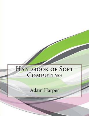Handbook of Soft Computing book