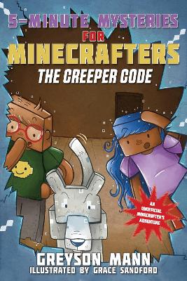 The Creeper Code by Greyson Mann