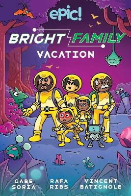 The Bright Family: Vacation: Volume 2 by Gabe Soria