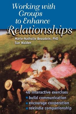 Working with Groups to Enhance Relationships book