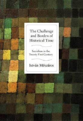 Challenge and Burden of Historical Time book