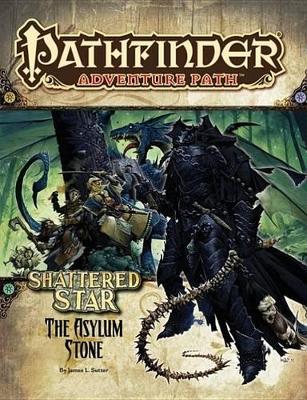 Pathfinder Adventure Path: Shattered Star Part 3 - The Asylum Stone book