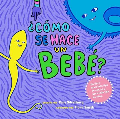 ¿Cómo se hace un bebé?: Spanish Language Edition book