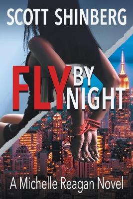 Fly by Night: A Riveting Spy Thriller book