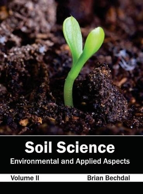 Soil Science: Environmental and Applied Aspects (Volume II) book
