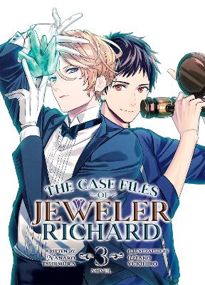 The Case Files of Jeweler Richard (Light Novel) Vol. 3 book