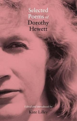 Selected Poems of Dorothy Hewett book