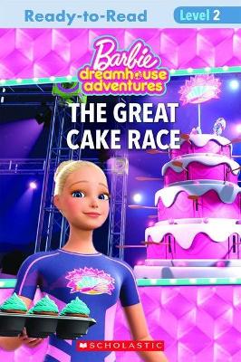 The Great Cake Race (Mattel Barbie Dreamhouse: Reader, Level 2) book