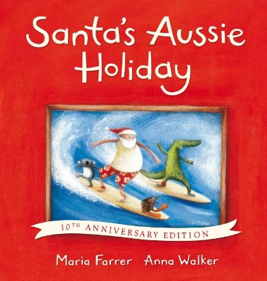 Santa's Aussie Holiday 10th Anniversary Edition HB book