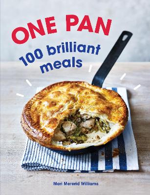 One Pan. 100 Brilliant Meals book