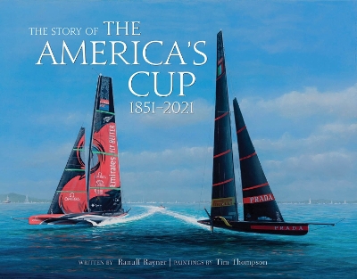 The Story of the America's Cup: 1851-2021 book