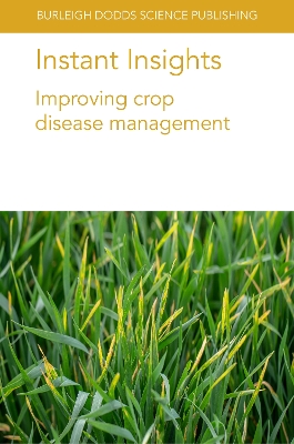 Instant Insights: Improving Crop Disease Management book