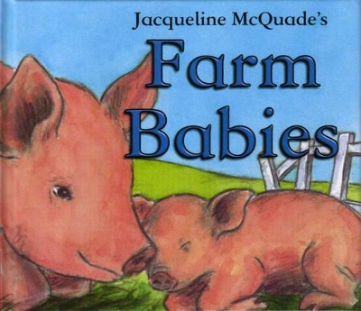 BABY ANIMALS FARM BABIES book