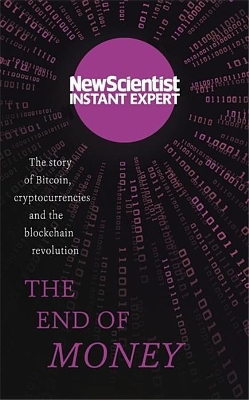 The End of Money: The Story of Bitcoin, Cryptocurrencies and the Blockchain Revolution book