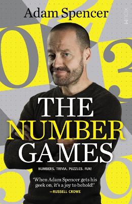 Adam Spencer's The Number Games: Numbers. Trivia. Puzzles. Fun! book
