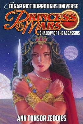 A Princess of Mars: Shadow of the Assassins (Edgar Rice Burroughs Universe) book