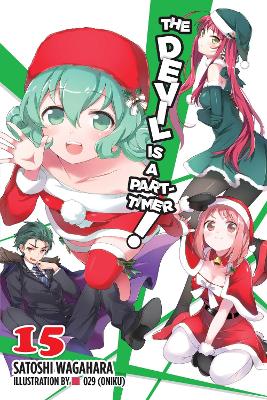 The Devil Is a Part-Timer!, Vol. 15 (light novel) book