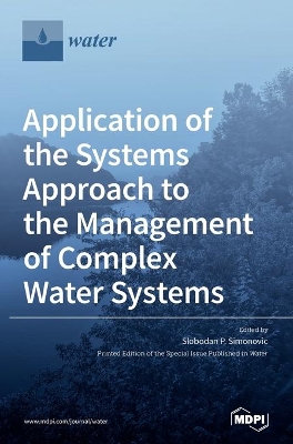 Application of the Systems Approach to the Management of Complex Water Systems book