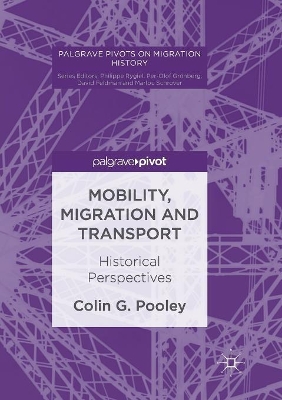 Mobility, Migration and Transport: Historical Perspectives book