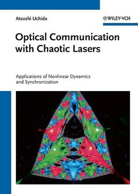 Optical Communication with Chaotic Lasers by Atsushi Uchida