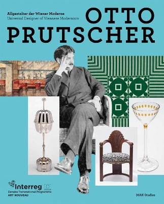 Otto Prutscher: Universal Designer of Viennese Modernism book