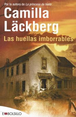 Las Huellas Imborrables by Camilla Lackberg
