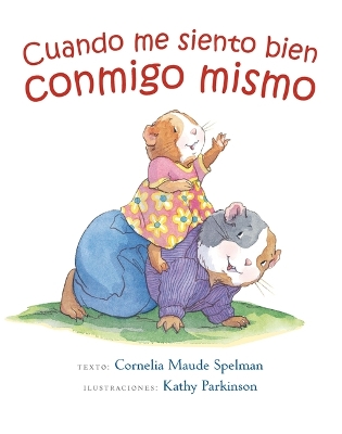 Cuando Me Siento Bien Conmigo Mismo by Cornelia Spelman